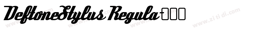 DeftoneStylus Regula字体转换